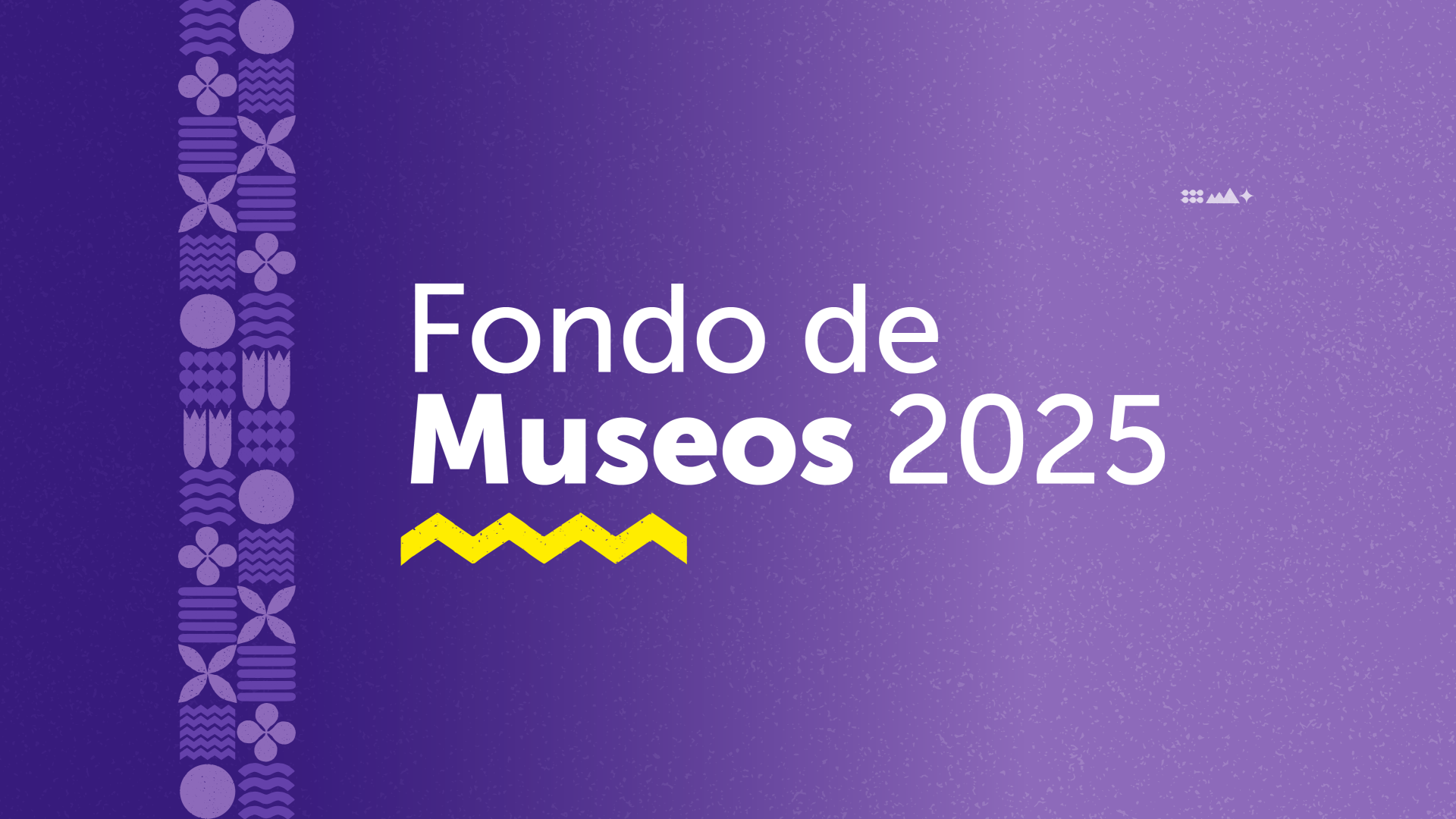 Letras blancas sobre fondo morado, que dicen 'Fondo de Museos 2025'