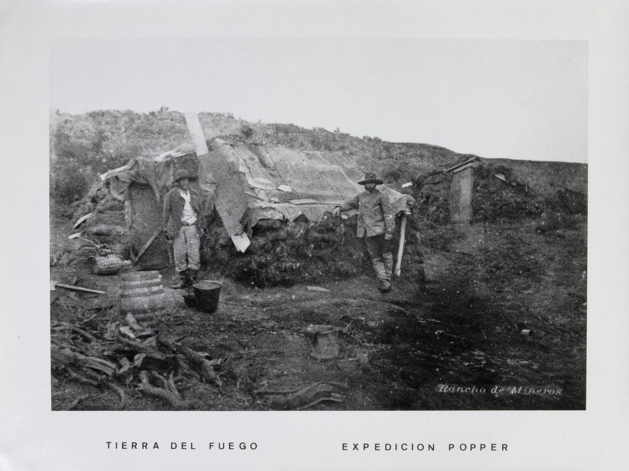 Rancho de mineros, expedición Popper